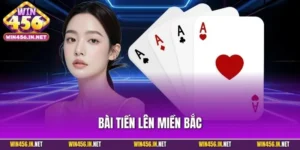 Bài Tiến Lên Miền Bắc| Siêu Phẩm Cược Tại Cổng Game WIN456