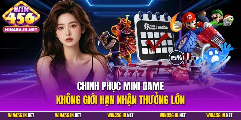 Chinh phục mini game không giới hạn nhận thưởng lớn