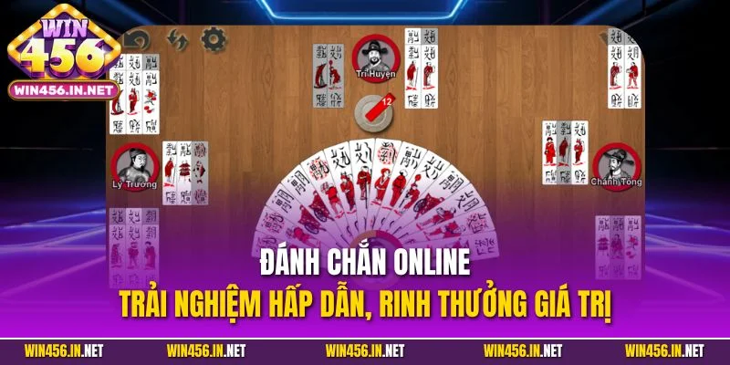 Đánh Chắn Online - Mẹo Chơi Rinh Thưởng Khủng Tại Win456 2 Đánh chắn online - Trải nghiệm hấp dẫn, rinh thưởng giá trị
