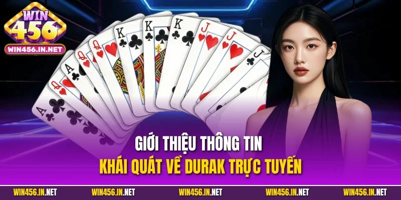 Bài Tấn Online| Khám Phá Trò Chơi Hút Khách Nhất Tại WIN456 2 Giới thiệu thông tin khái quát về Durak trực tuyến