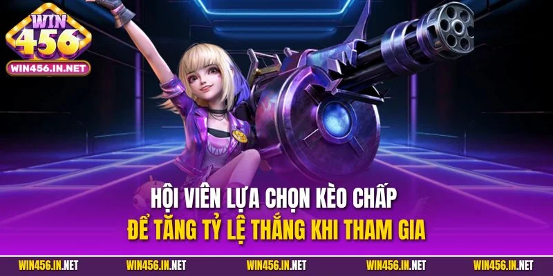 Cá Cược Liên Minh Huyền Thoại - Chiến Thuật Cược Thắng Lớn 3 Hội viên lựa chọn kèo chấp để tăng tỷ lệ thắng khi tham gia