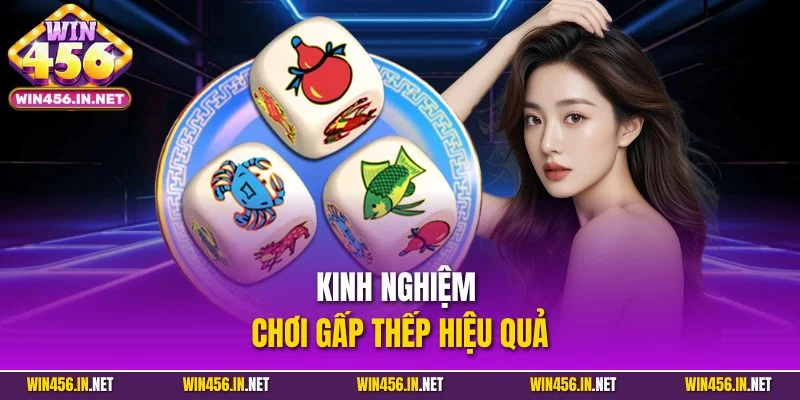 Bầu Cua Cá Online – Giữ Trọn Nét Dân Gian Trong Sự Hiện Đại 4 Kinh nghiệm chơi gấp thếp hiệu quả