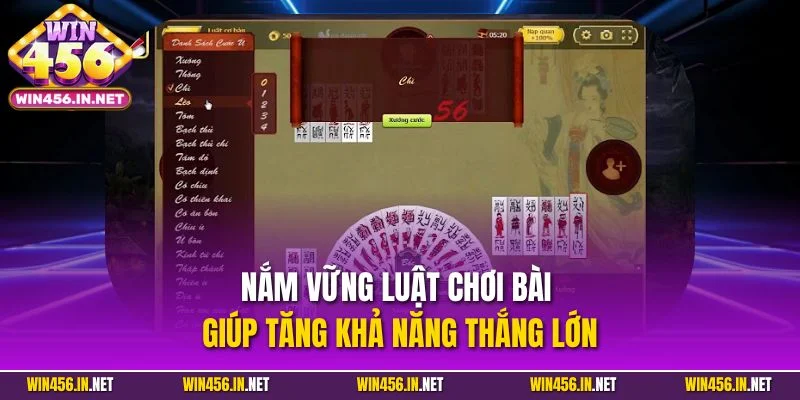 Đánh Chắn Online - Mẹo Chơi Rinh Thưởng Khủng Tại Win456 3 Nắm vững luật chơi bài giúp tăng khả năng thắng lớn