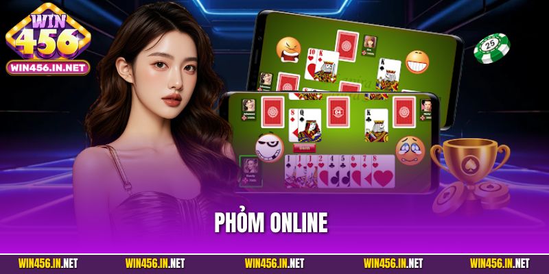 Phỏm Online - Hướng Dẫn Chi Tiết Cho Người Mới Tại Win456 1 Phỏm Online - Hướng Dẫn Chi Tiết Cho Người Mới Tại Win456