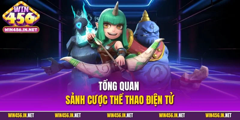 Cá Cược Esports - 3 Chiến Lược Giúp Hội Viên Thắng Lớn 2 Tổng quan sảnh cược thể thao điện tử