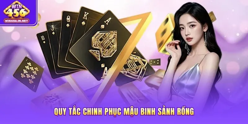 Quy tắc chinh phục Mậu Binh Sảnh Rồng